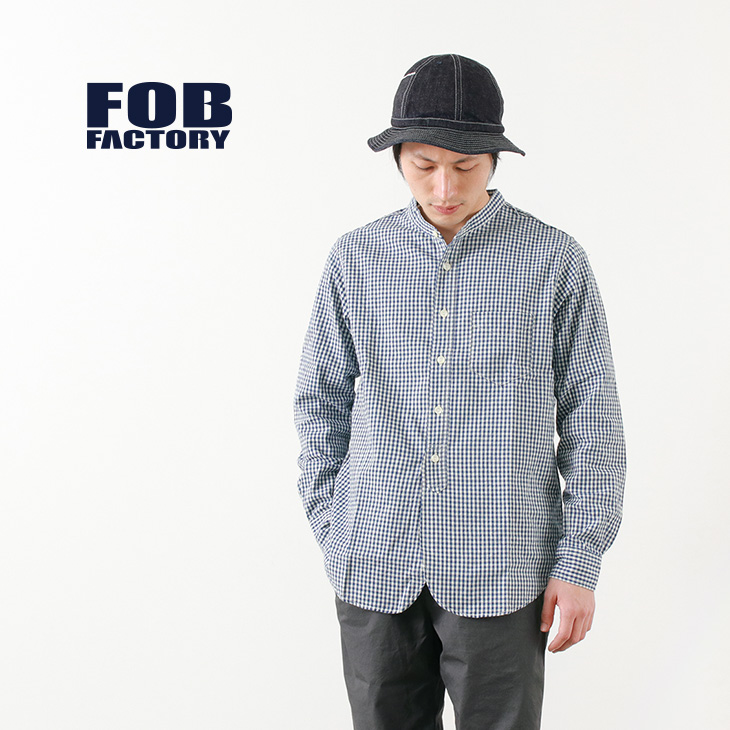 Fob Factory Fobファクトリー F3430 セルヴィッチ ギンガムチェック バンドカラー シャツ メンズ 日本製 シャツ 長袖シャツ 長袖チェック Rococo ロココ 通販 メンズファッション